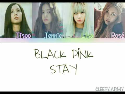 Blackpink- Stay ( kolay okunuş)