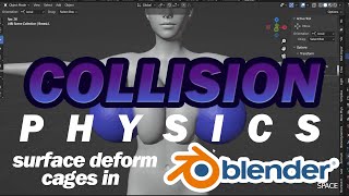 Breast Collision and Jiggle Physics in Blender through Cage Deforms - Kris Stone