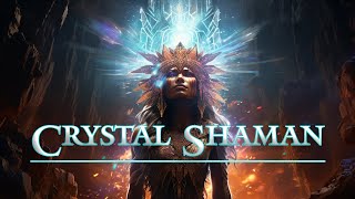 [ Crystal Shaman ] - Tribal Ambient Music - Meditation, Focus and Harmony