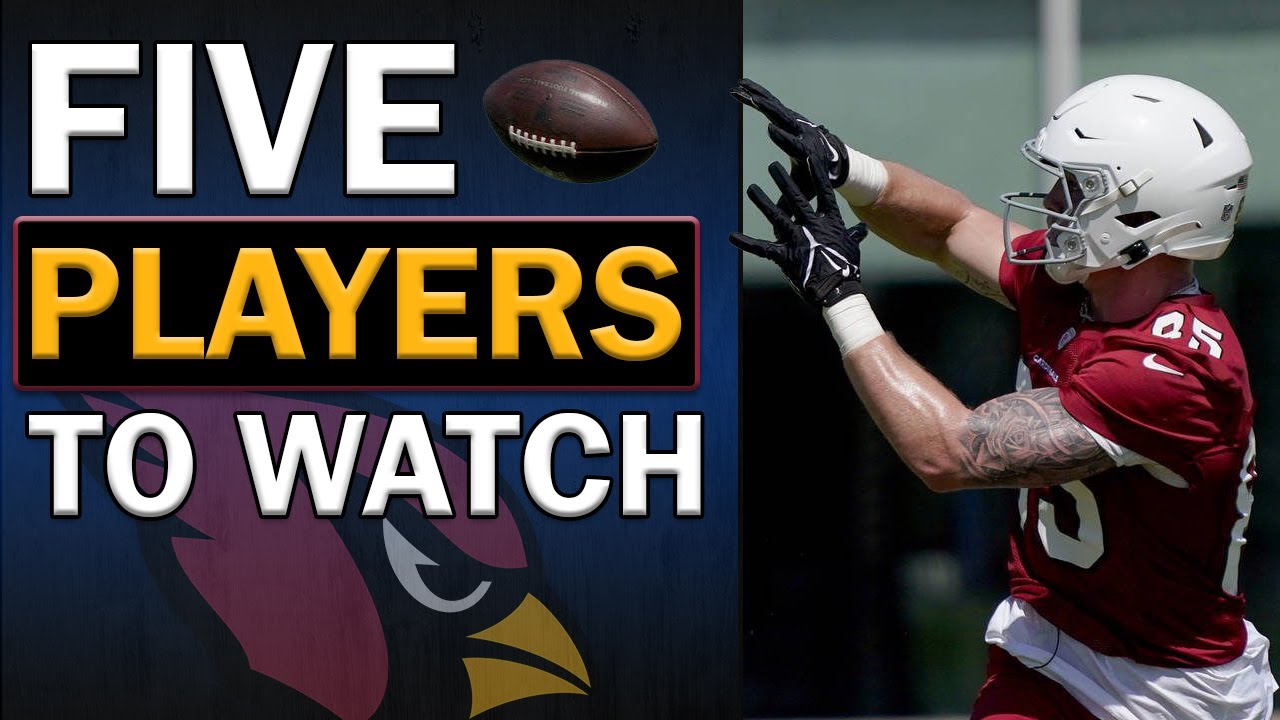 Arizona Cardinals Preseason Game 2 Five Players to Watch YouTube
