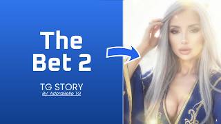 TG TF Caption Story | The Bet 2