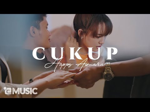 HAPPY ASMARA - CUKUP (Official Music Video) | TRILOGI (1/3)