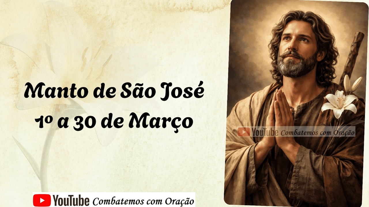 Manto Sagrado de São José - 1º a 30 de Março
