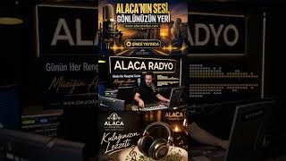 📻 Alaca Radyo mikrofonlarında bu saatte sitem var!