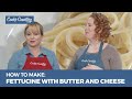 How to Make Simple Fettuccine with Butter and Cheese