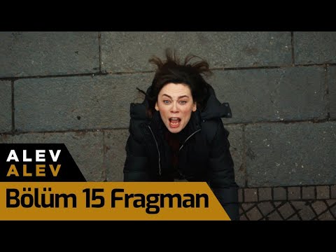 Alev Alev 15. Bölüm Fragman