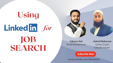 Using LinkedIn for Job Hunt - PodCast with Career Coach Ashraf Mukarram and Faheem Sait