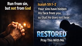 Powerful Prayer of Repentance & Forgiveness | Restore Your Prayer Life With God