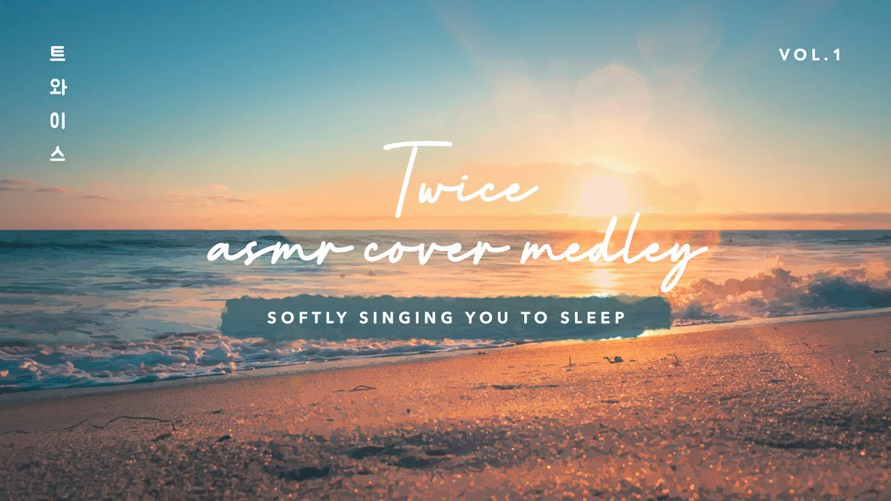 [asmr medley] softly singing TWICE songs while sitting on the beach. [vol.1]
