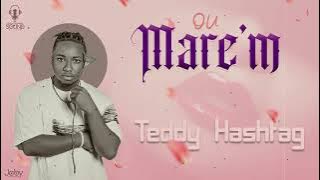 Teddy Hashtag - Ou Mare'm (Official Lyric Video)