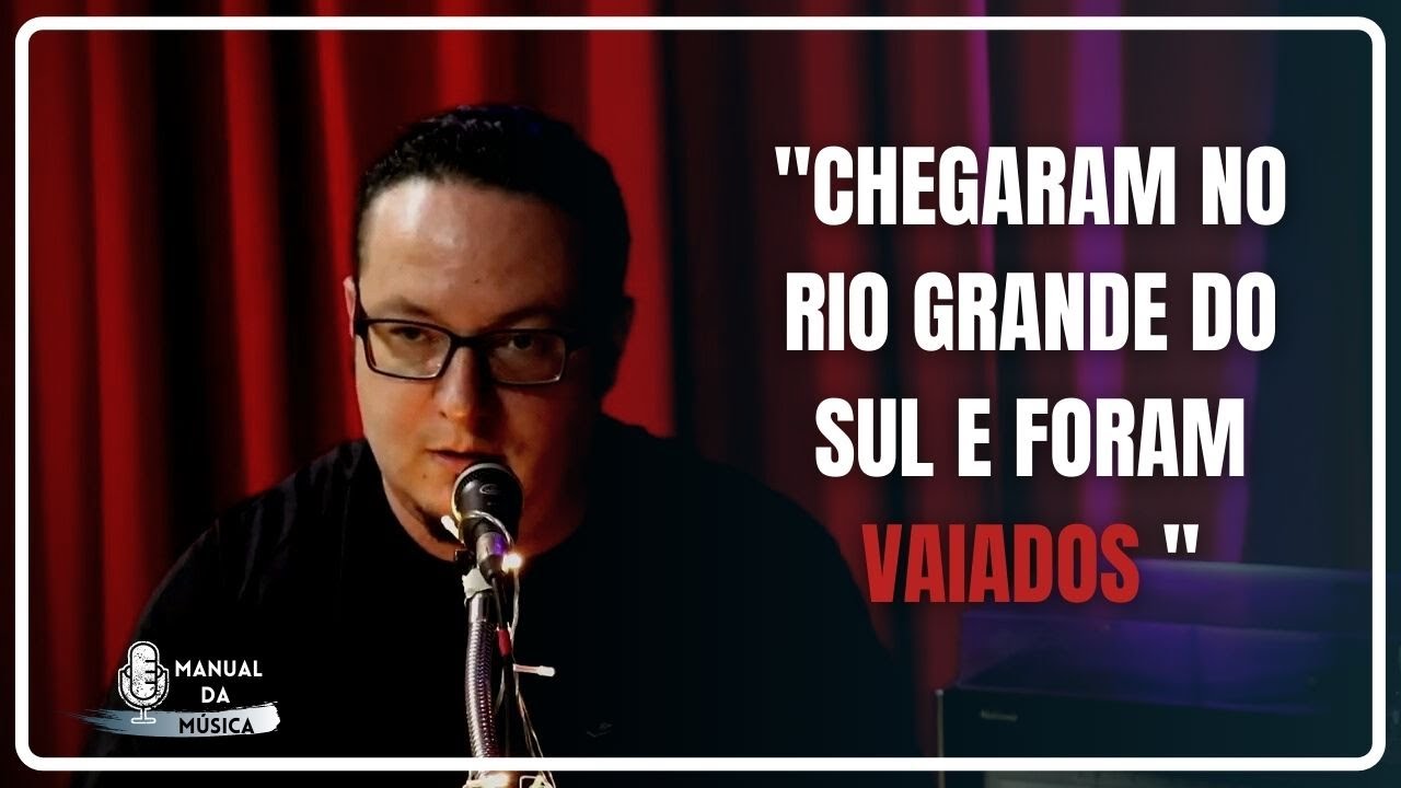 A MAIOR TRETA DA HISTÓRIA DA MÚSICA GAÚCHA | Manual da Música Podcast ...