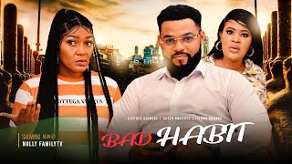 BAD HABIT - Flashboy/Queen Nwokoye/Ijeoma Nnanna 2022 Trending Nigerian Nollywood Full Movie