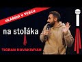 Na stojka  tigran hovakimyan  hlen v tescu