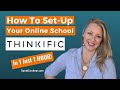 How To Set Up Your Thinkific Online School - Step by Step Guided Tutorial