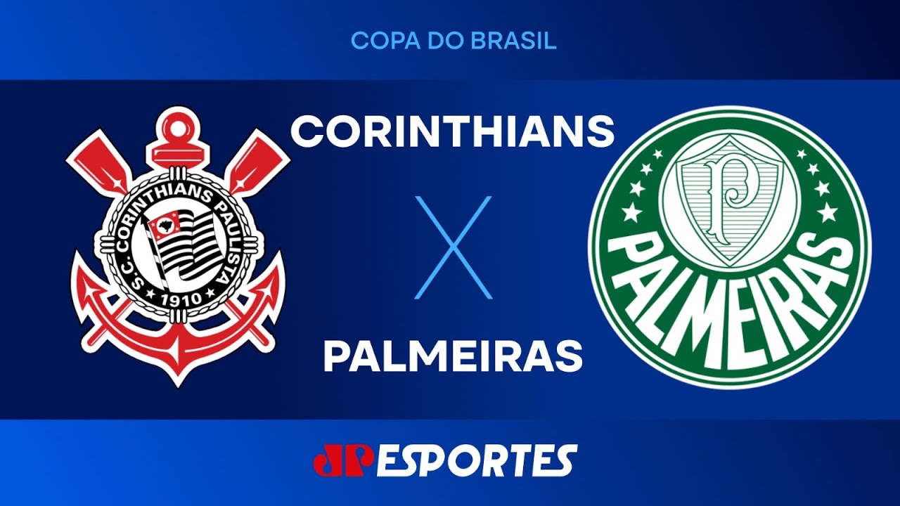 Corinthians x Palmeiras - AO VIVO - 30/07/2025 - Copa do Brasil