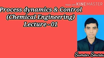Lecture-1 Process dynamics & Control