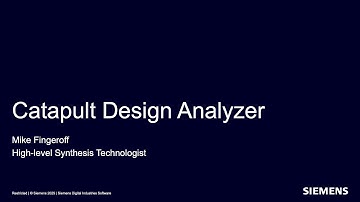Video 1: #Catapult #HLS Design Analyzer: Introduction