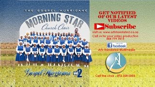 Ndothemba Vhone by Morning Star Church Choir