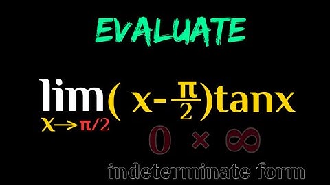 Limits - Let us evaluate limit of (x-π/2)tanx as x approaches π/2