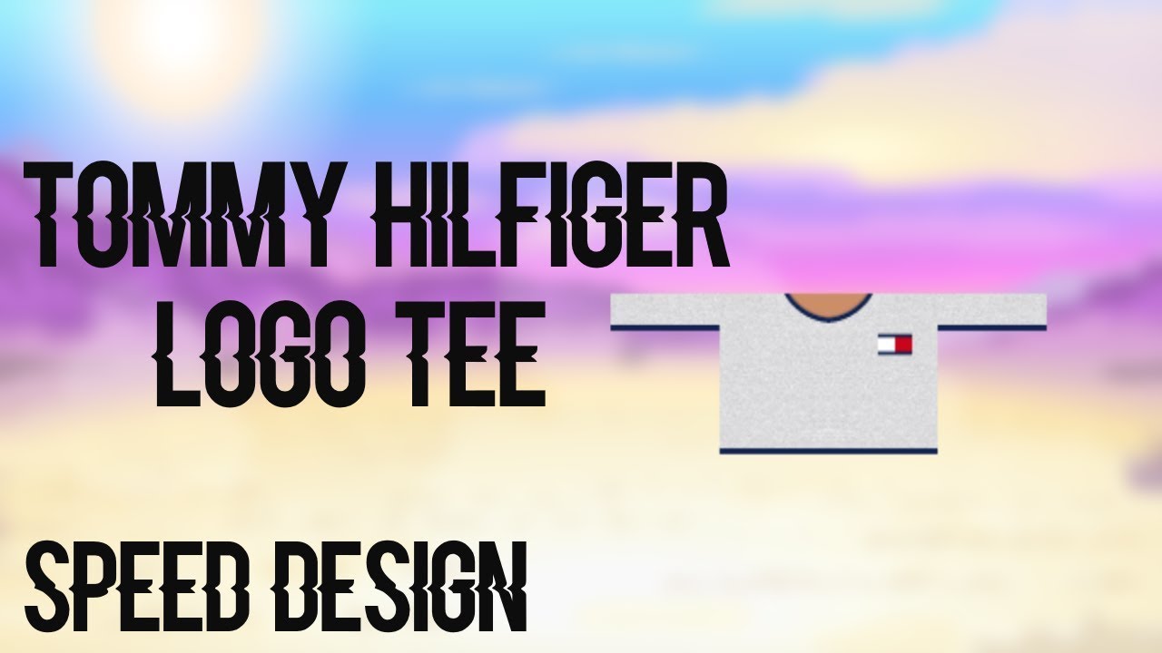 Tommy Hilfiger Logo Tee Speed Design Roblox Youtube - tommy hilfiger roblox codes