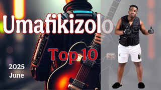 Umafikizolo Top 10   Maskandi Hits 2025 June 01  Top 10 Maskandi  Of 20242025