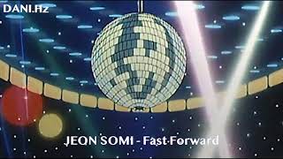 [ᴅᴀɴɪ.ʜᴢ] Jeon Somi - Fast Forward (ver. lo-fi)