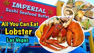 All You Can Eat Lobster | Imperial Sushi Seafood Buffet | Las Vegas