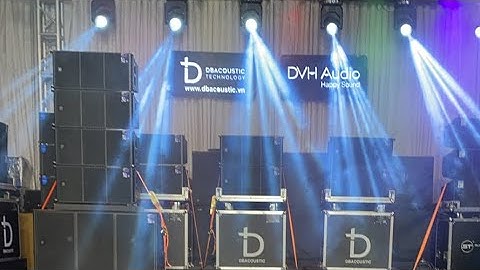 Các cấu hình âm thanh sự kiện HOT tại DVH Audio 036 355 3277