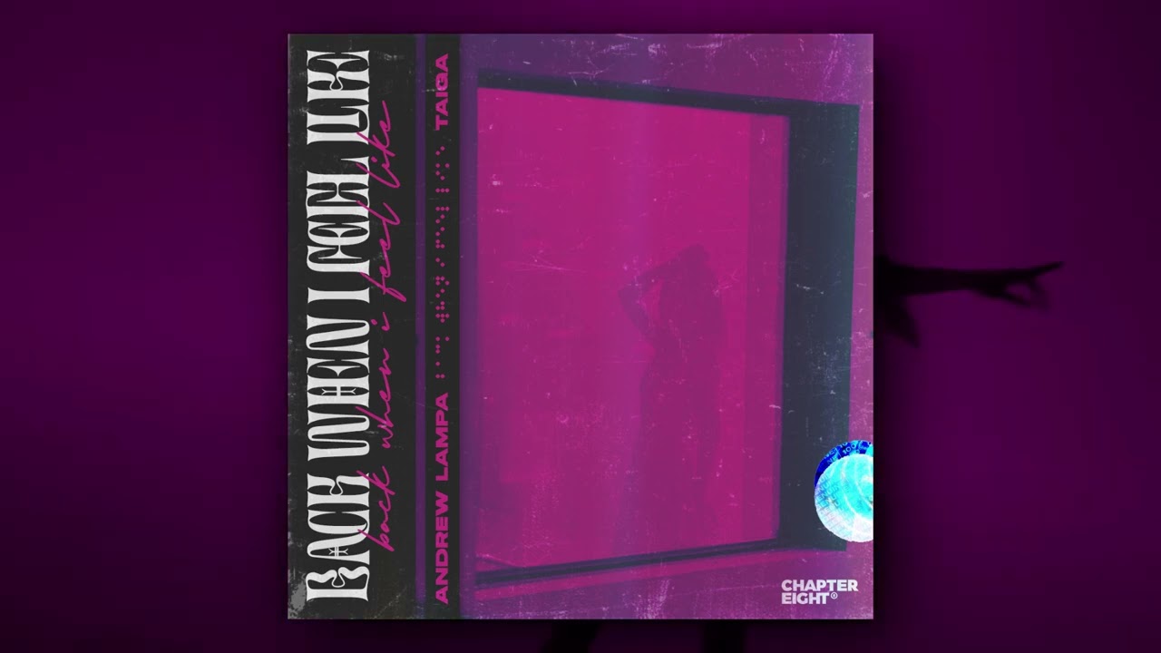 Watch Andrew Lampa & TAIGA - Back When I Feel Like (Free Download) on YouTube Watch Andrew Lampa & TAIGA - Back When I Feel Like (Free Download) on YouTube