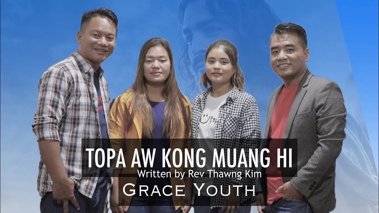 Topa aw kong Muang hi   Grace Youth