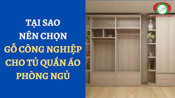 Tại sao nên chọn tủ quần áo gỗ công nghiệp cho phòng ngủ || Xây nhà trọn gói TPW