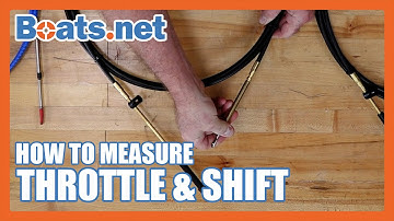 How to Measure Throttle Cables on a Boat | Measure Shift Cables on a Boat | Boat Cables | Boats.net