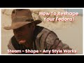 Reshaping my advintage harrison fedora  indiana jones hat shaping tutorial