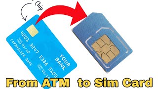 Can we use the AtM Card as a sim Card| EMV chip