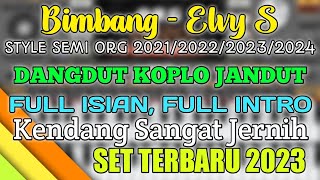 BIMBANG (ELVY S) - DUTPLO PEGON - STYLE SEMI ORG 2021-2024 #SETTERBARU #DSIPROJECT23