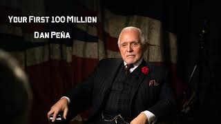 Your first 100 million Dan Pena Audiobook