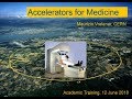 Maurizio Vretenar: Accelerators for Medicine 