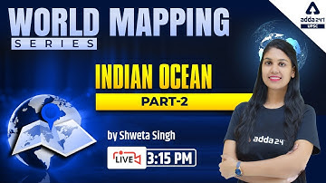 World Mapping (Indian Ocean #2) | Mapping For UPSC, UPPCS, MPPSC, BPSC, UKPSC, RPSC, All Exams