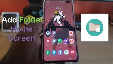 Add Folders Galaxy S10 Home Screen Easy