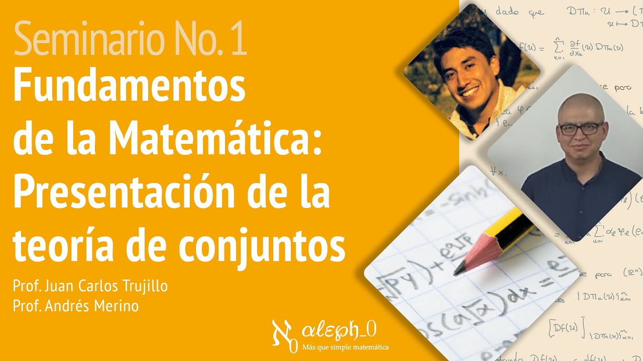 Seminario No1 Fundamentos de la Matemática: Presentación de la teoría de conjuntos