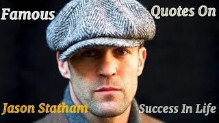 Famous Jason Statham Quotes On Success In Life Part 1