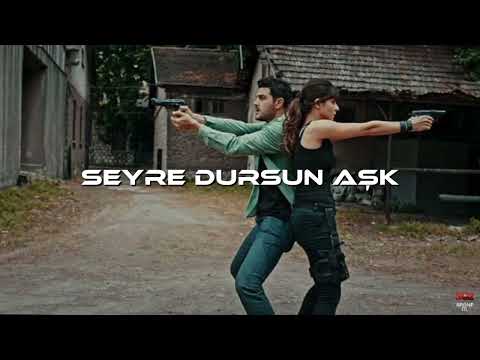 Seyre Dursun Aşk (Speed Up)