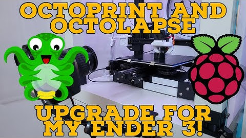 Installing the Octoprint and Octolapse upgrade for my Ender 3!