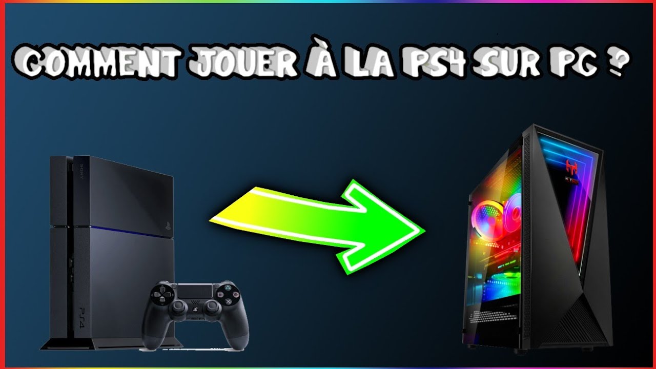 TUTO COMMENT JOUER A LA PS4 SUR SON PC EN 2021 - YouTube