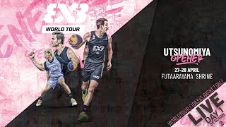 LIVE 🔴| FIBA 3x3 World Tour Utsunomiya Opener 2024 | Day 1/Session 2