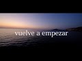 VUELVE A EMPEZAR (New Version) MARCELO PATRONO (Official Vídeo Lyrics)