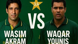 Wasim Akram Vs Waqar Younis Speed Vs Swing