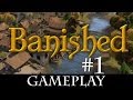 Let's Play: Banished (Pre-Release) - #1