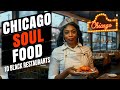 Top 10 Soul Food &amp; Black Owned Restaurants in Chicago | #BlackOwned