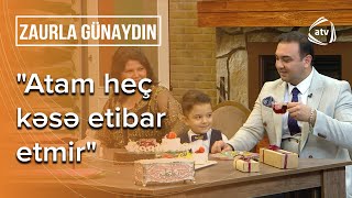 Aşıq Zülfiyənin oğlu atasından DANIŞDI - Heç kimə etibar etmir – Zaurla Günaydın